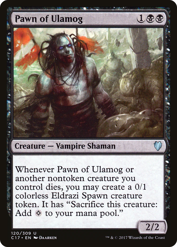 Pawn of Ulamog (C17)